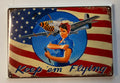 KEEP 'EM FLYING MAGNET